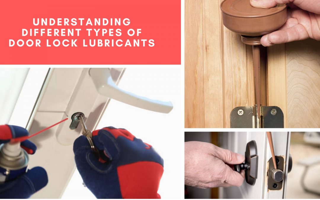 Understanding Different Types of Door Lock Lubricants