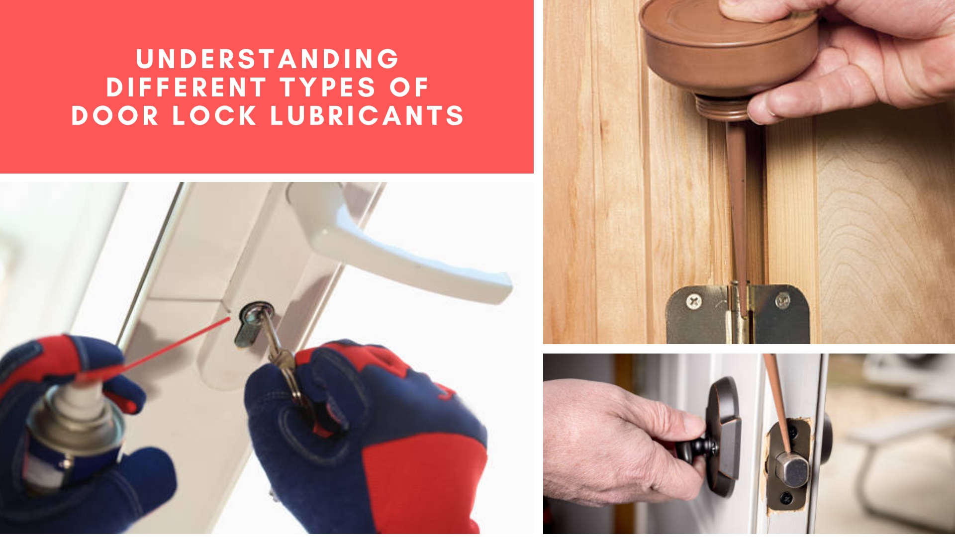 Understanding Different Types of Door Lock Lubricants