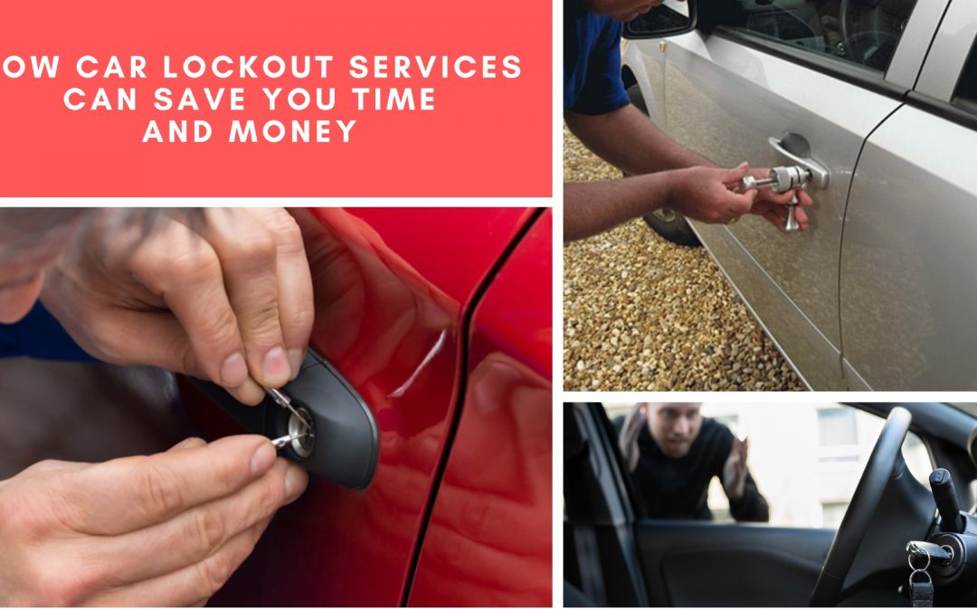 How Car Lockout Services Can Save You Time and Money