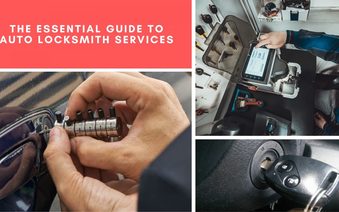 The Essential Guide to Auto Locksmith Services