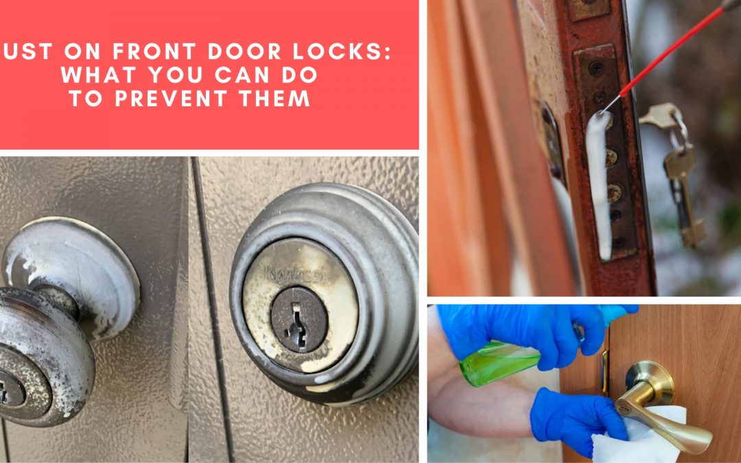 Rust on Front Door Locks: What You Can Do to Prevent Them